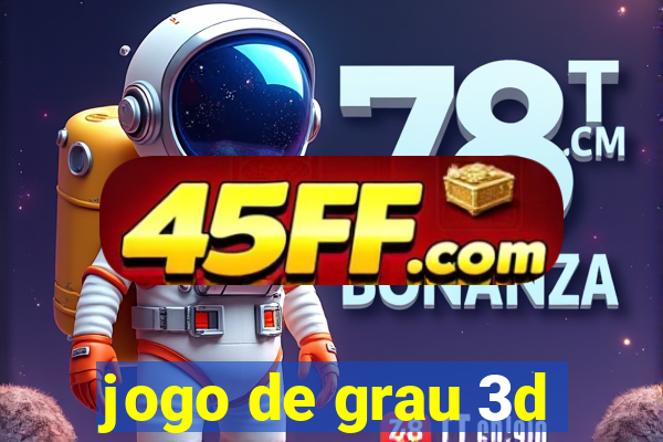 jogo de grau 3d
